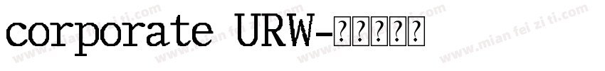 corporate URW字体转换